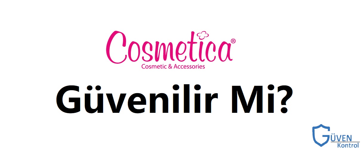 Cosmetica Güvenilir Mi
