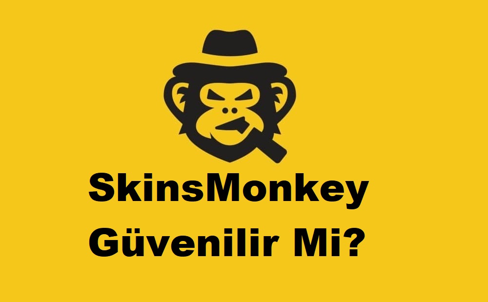skinsmonkey güvenilir mi