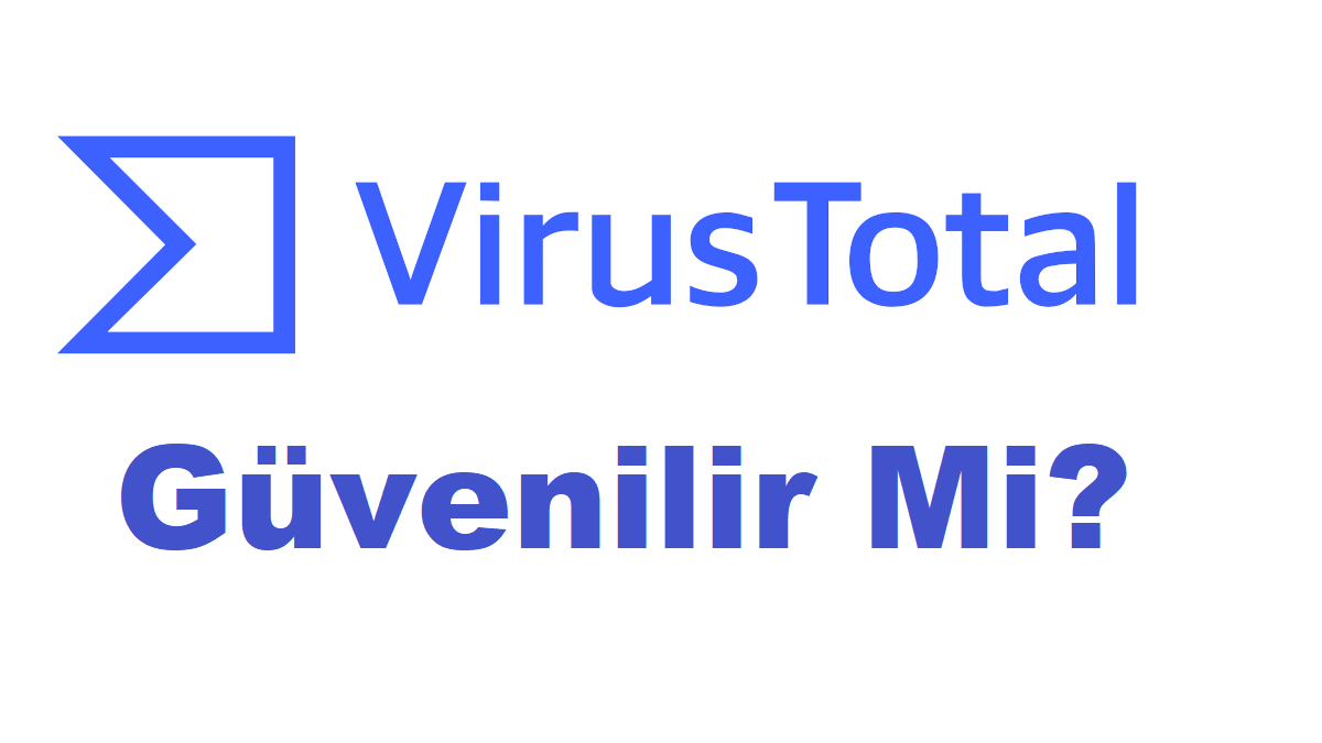 virustotal güvenilir mi