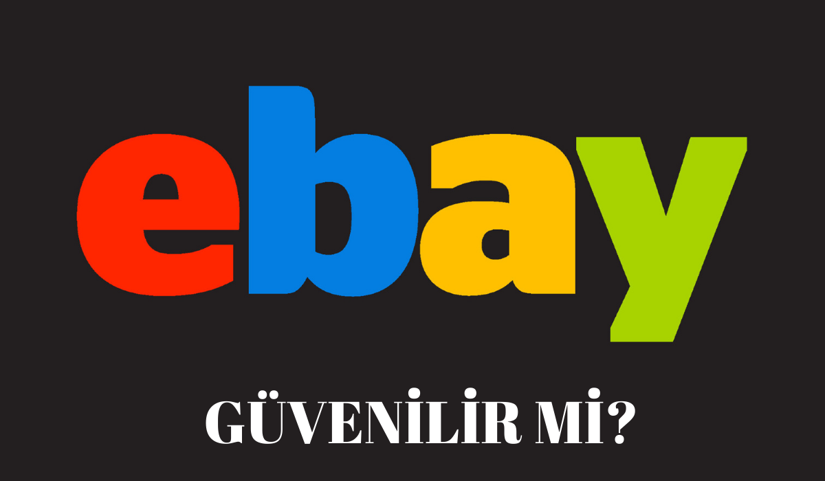Ebay güvenilir mi?
